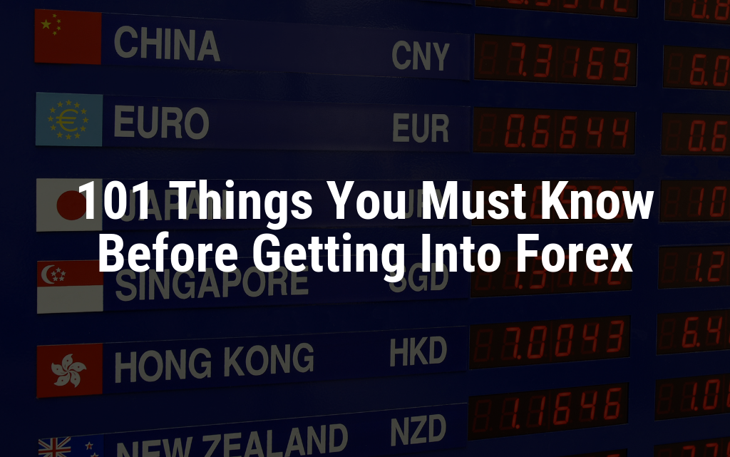 things to know before getting into forex