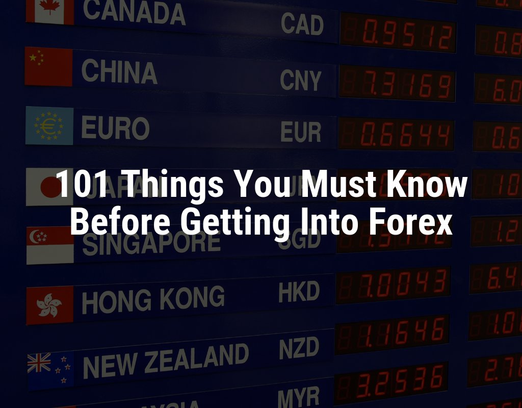 things to know before getting into forex